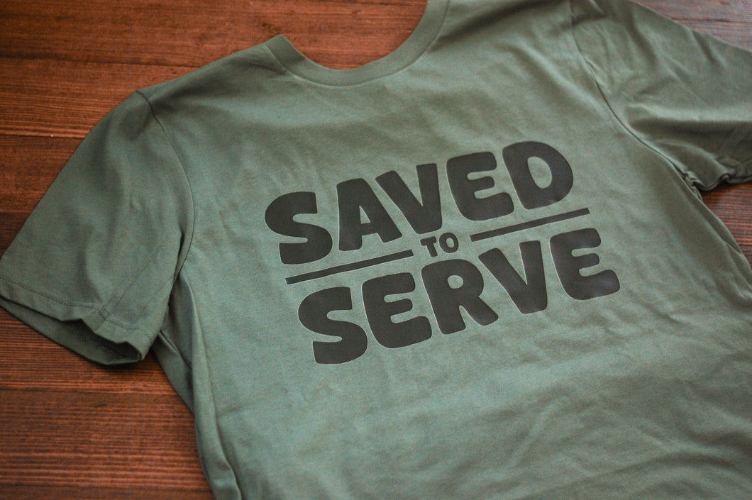 PREORDER! Saved to Serve Shirt |See details