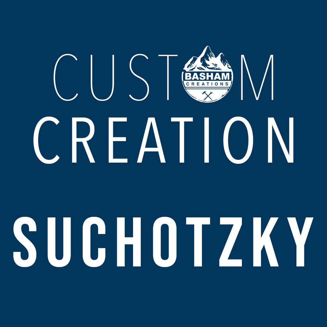 Custom Creation Suchotzky