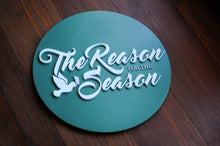 Load image into Gallery viewer, The Reason for the Season Sign
