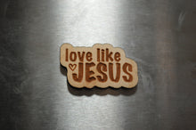 Load image into Gallery viewer, Love Like Jesus Magnet
